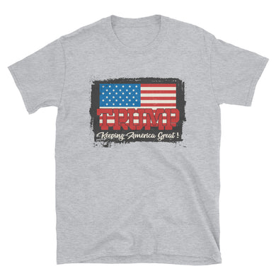 TRUMP KEEPING AMERICA GREAT Short-Sleeve Unisex T-Shirt