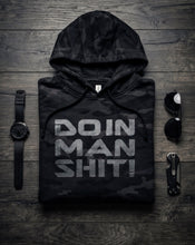 Doin’ Man Shit! Black Camo independent hoodie