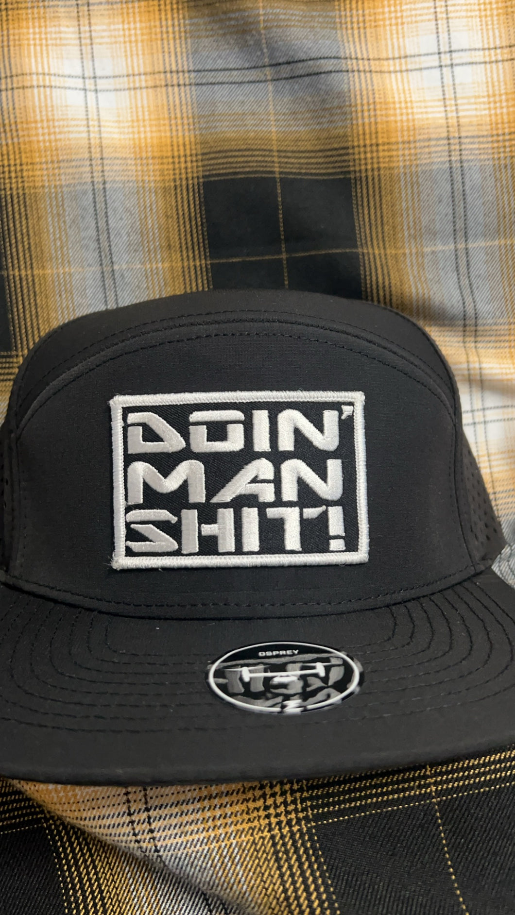 Doin’ Man Shit! Osprey 7panel Hat - Black
