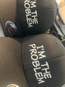 I’m the Problem- Fitted hat