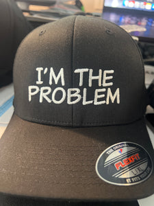 I’m the Problem- Fitted hat