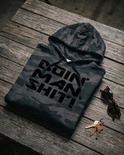 Doin’ Man Shit! Black Camo independent hoodie