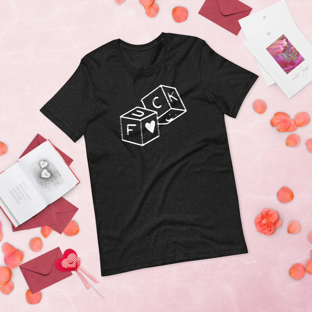 F*CK dice Unisex t-shirt