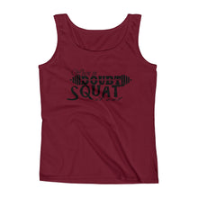 Ladies' Tank - When in doubt, squat it out!