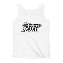 Ladies' Tank - When in doubt, squat it out!