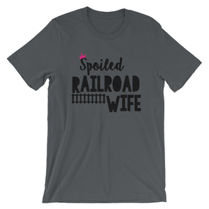 Spoiled Railroad Wife Short-Sleeve Unisex T-Shirt