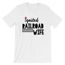 Spoiled Railroad Wife Short-Sleeve Unisex T-Shirt