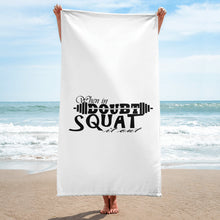 When in Doubt - Squat it out! Towel
