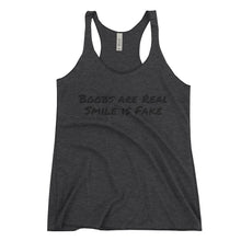 Boobs are Real - Smile is Fake Bella Women's Racerback Tank