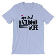 Spoiled Railroad Wife Short-Sleeve Unisex T-Shirt