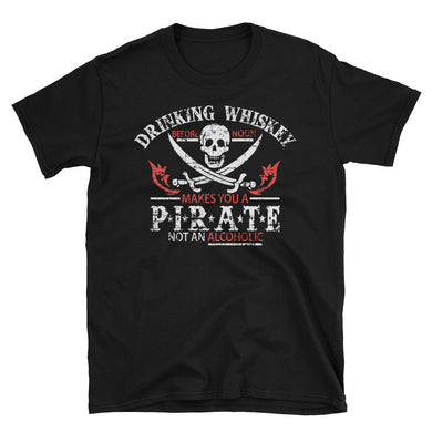 Drinking Whiskey - Pirate Short-Sleeve Unisex T-Shirt