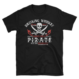 Drinking Whiskey - Pirate Short-Sleeve Unisex T-Shirt