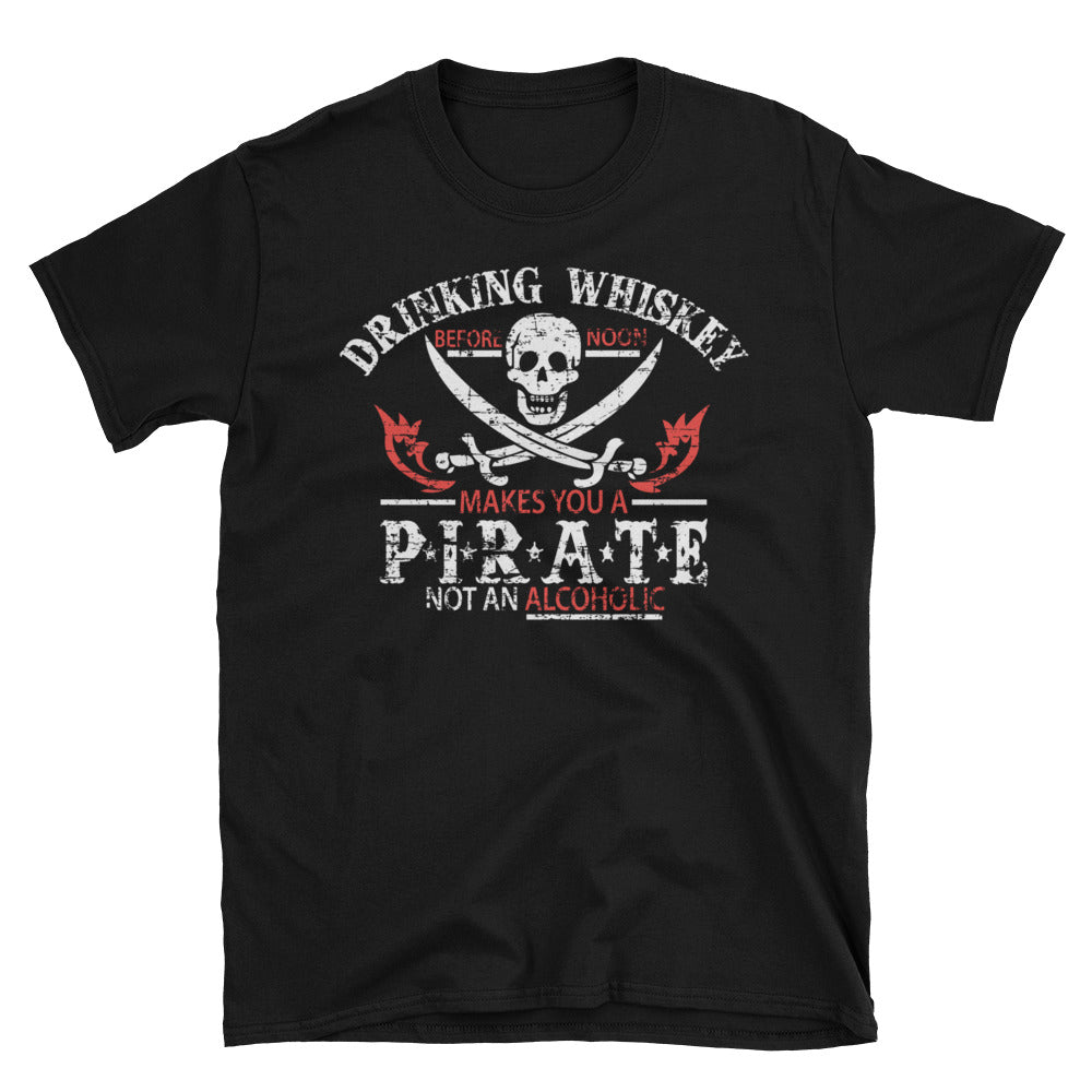 Drinking Whiskey - Pirate Short-Sleeve Unisex T-Shirt