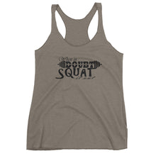 When in Doubt SQUAT it out! Ladies tank top