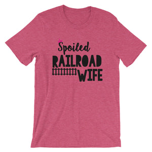 Spoiled Railroad Wife Short-Sleeve Unisex T-Shirt